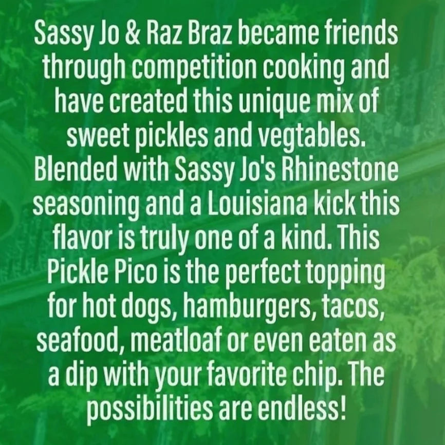 Sassy Jo's Louisiana Sweet Heat Pickle Pico
